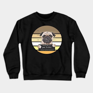 angry dog pug prisoner design - Gifts Crewneck Sweatshirt